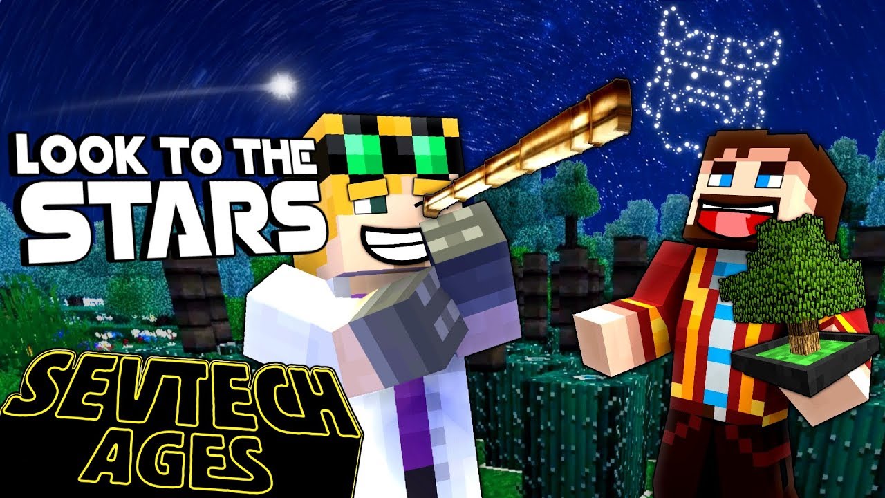 Minecraft: SevTech - LOOK TO THE STARS - Age 5 #14 - YouTube