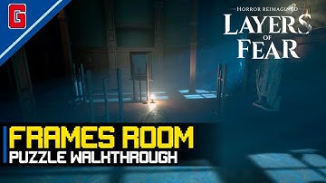 Layers of Fear (2023) - Frames Room Puzzle Walkthrough