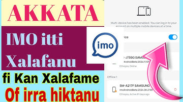 AKKATA IMO kessa  xalafame jirachu isa bekuu dandesanu