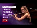 Pavillon Suisse talents giuvens I Luana Pereira Teixeira I Syrinx I RTR Musica