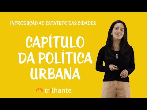 Estatuto das Cidades - Capítulo da Política Urbana