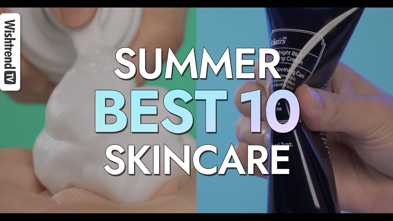 Must Buy Summer Skincare Products BEST 10 - YouTube