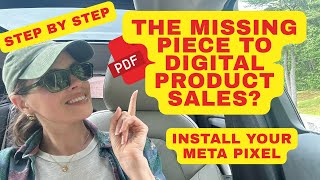 The Missing Piece to Digital Product Sales? Install Your Meta Pixel
