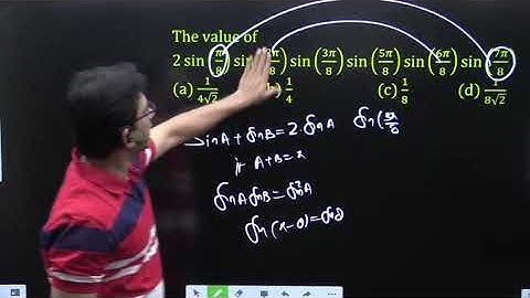 The value of 2 sin⁡(π/8)  sin⁡〖(2π/8)  sin⁡〖(3π/8)  sin⁡〖(5π/8)  sin⁡〖(6π/8)  sin⁡(7π/8) 〗 〗 〗 〗...👇
