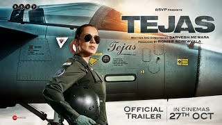  Tejas Official Trailer | Kangana Ranaut | Sarvesh M | Ronnie S | In Cinemas 27 Oct Image