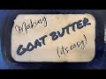 Making Goat Butter