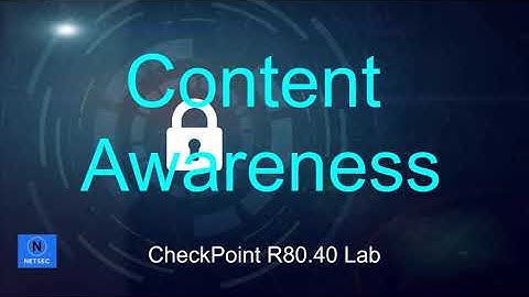 Check Point Lab R80.40  - 10. Content Awareness