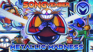 Songvember - Metallic Madness (Sonic Mania)