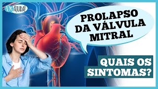 Prolapso No Coração Da Válvula Mitral O Que É? Quais Os Sintomas? Ía Ção