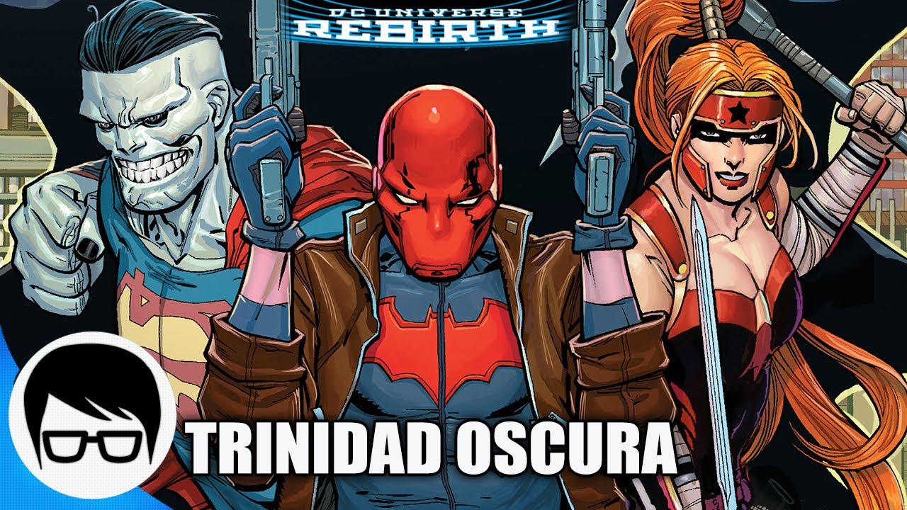 LA TRINIDAD OSCURA - DARK TRINITY Red Hood, Bizarro y Artemis | Red Hood Rebirth #1-6 COMIC NARRADO