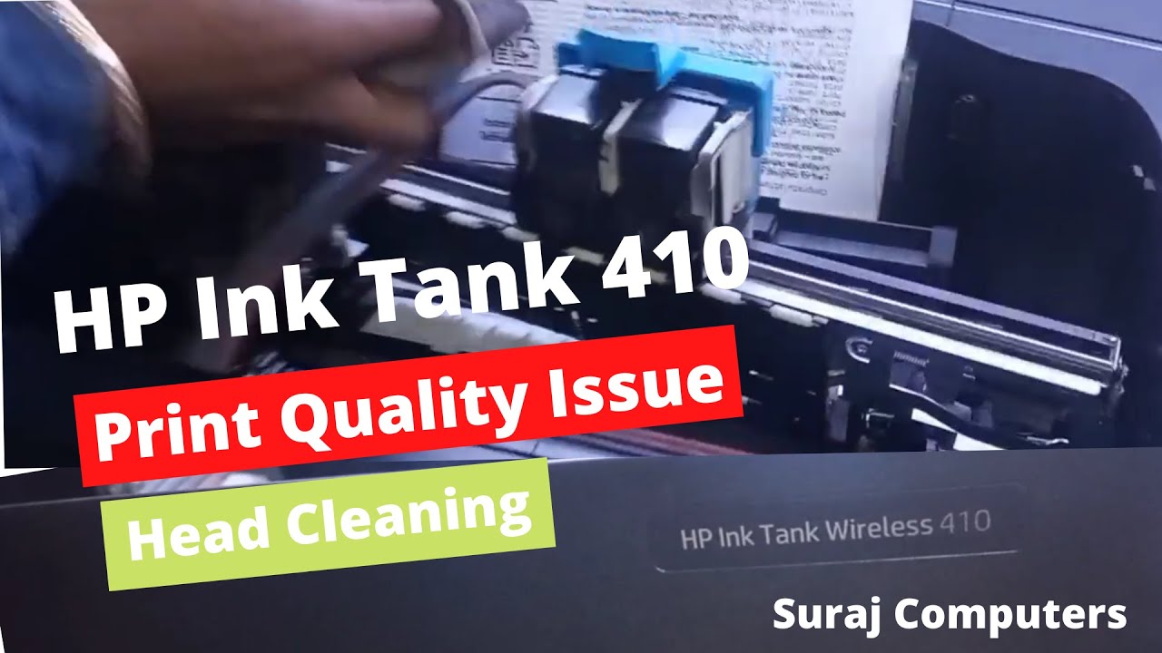 Fixed Print Quality Issues on the HP Ink Tank 410 Printer Head