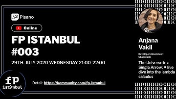 FP Istanbul #003: The Universe In a Single Arrow