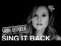 Sing It Back - Moloko cover - Swing Republic (Official Music Video)