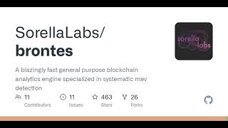 GitHub - SorellaLabs/brontes: A blazingly fast general purpose blockchain analytics engine specia...