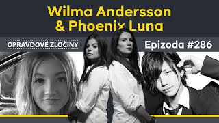 #286 - Wilma Andersson &amp; Phoenix Luna