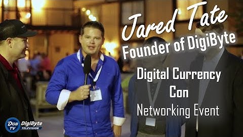 The Founder of DigiByte at DCC Networking Event - Jared Tate