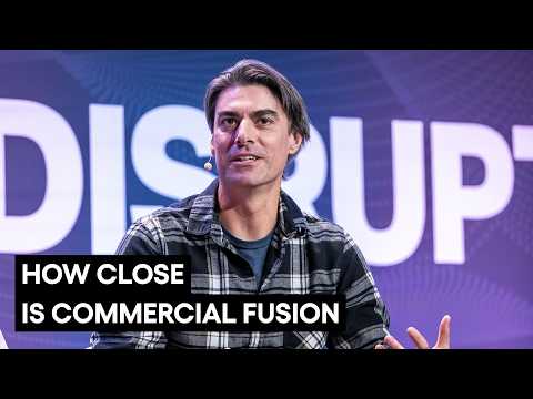 How Close Is Commercial Fusion? Energy Leaders Weigh In | Disrupt 2026