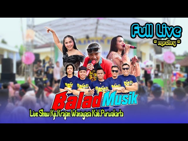 Full Medley - Balad Musik Live Kp.Krajan Wanayasa kab.Purwakarta class=
