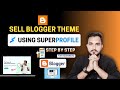 How to Sell Blogger Theme Online Using Superprofile.bio | Step-by-Step Tutorial