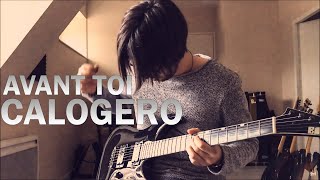 Avant toi - Calogero - Electric Guitar Cover by Tanguy Kerleroux chords
