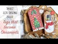 Christmas Tags as Ornaments -Tim Holtz Sizzix Christmas Release 2021