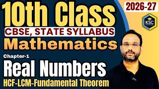 10th Class Maths 2026-27🆕 | Real Numbers | HCF-LCM Fundamental Theorem in telugu @kasimsirclasses 