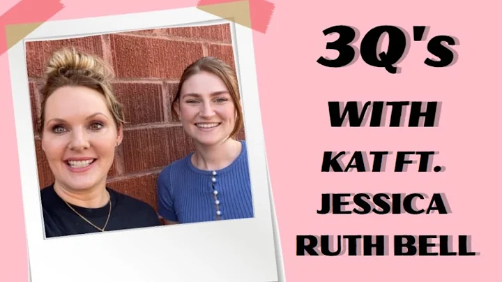 3 Questions with Kat Ft. Jessica Ruth Bell (From D...
