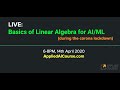 LIVE: Basics of Linear Algebra for ML/AI