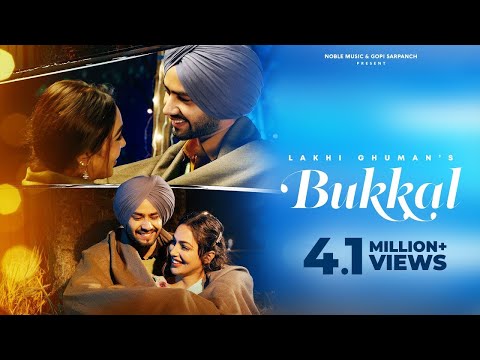 Bukkal (Full Video) | Lakhi Ghuman | Latest Punjabi Songs 2022 | Noble Music