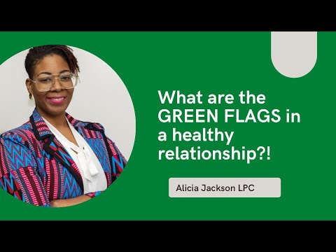 What are the GREEN FLAGS in a healthy relationship?! #greenflags #healthyrelationships #mentalhealth