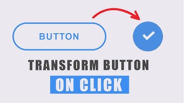 Button shape transform on click using HTML and CSS Tutorial