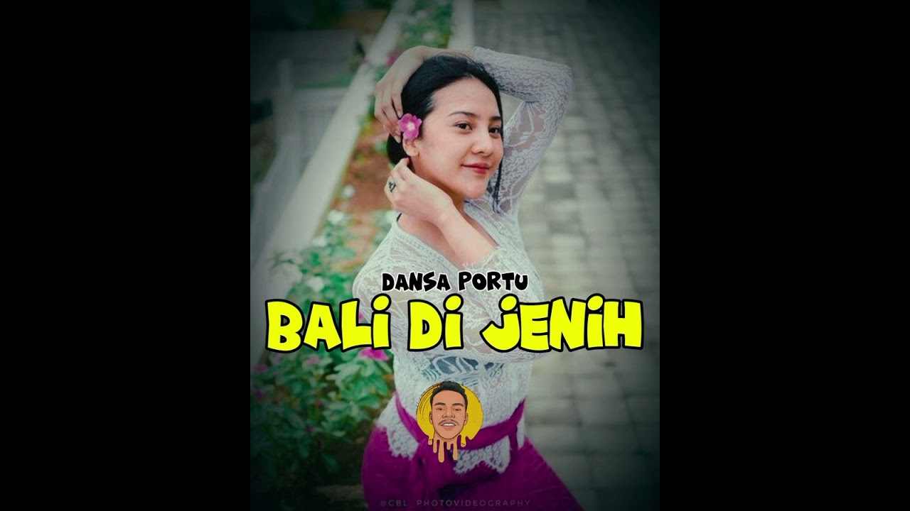 DANSA PORTU || BALI DI JENIH || YEEF BATA