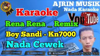 Rena Rena - Mucsin Alatas [Karaoke] Kn7000 - Nada Wanita | Ajrin Musik