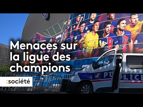 Ligue des champions : la sécurité renforcée à Paris après une &quot;menace&quot; de l&#39;État islamique