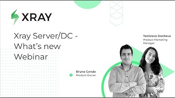 Xray Server/Data Center - "Whats New 2022" Feature Highlights Webinar
