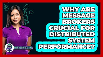Why Are Message Brokers Crucial For Distributed System Performance? - Next LVL Programming
