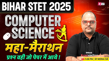 Bihar STET 2025 | Bihar STET Computer Science Marathon Class | Bihar STET Computer Science By Neeraj