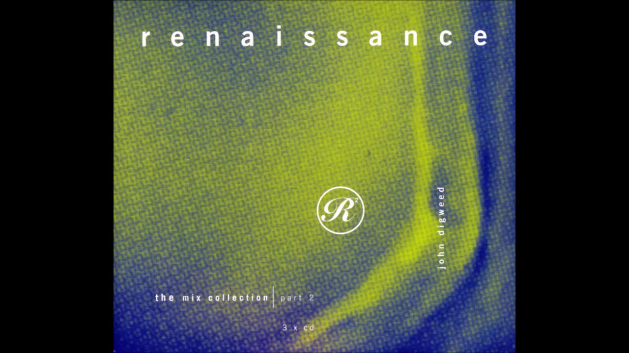 John Digweed ‎– Renaissance - The Mix Collection Part 2 CD1 (1995