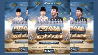  Bram Production Bersholawat Bersama Ust Fandy Iraone  Walimatul Khitan Aditya Rifqi Izzudin