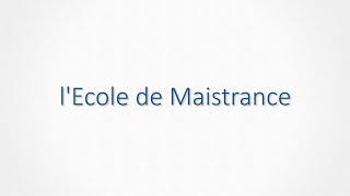 [ÉCOLE DE MAISTRANCE] Présentation