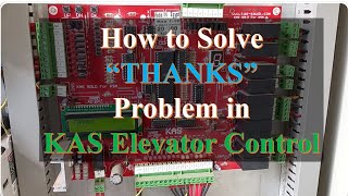 Kas Control Thanks Problems Solution How To Solve Thanks Problem In Kas Elevator Controller
