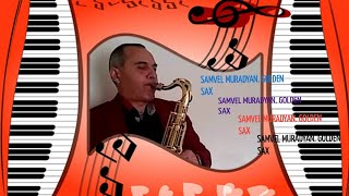 im Erevan. Երեվան. SAMVEL MURADYAN.(Romantic SAXOPHONE) ЕРЕВАН.