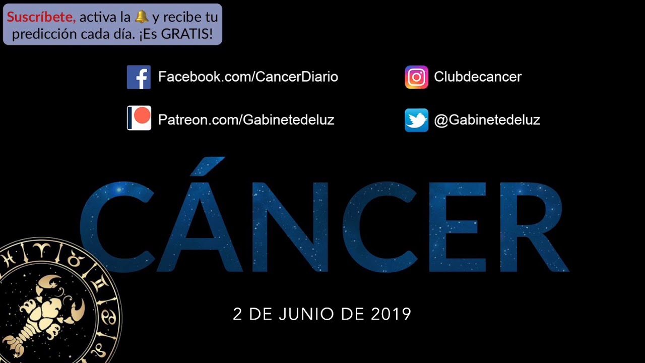 Horoscopo Diario Cancer 2 De Junio De 2019 Youtube