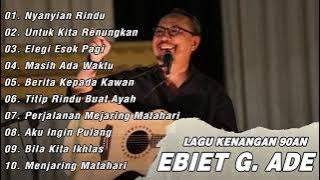 Ebiet G. Ade Full Album Lagu Kenangan 90an | Lagu Terpopuler Indonesia Ebiet G. Ade