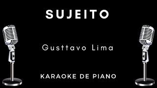 Sujeito - Gusttavo Lima - Letra / Karaoke Acústico / Piano Instrumental / Cifra