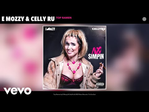 E Mozzy, Celly Ru - Top Ramen (Official Audio)