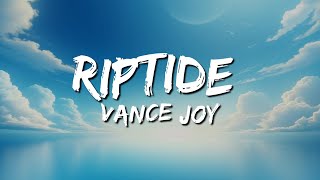 Vance Joy - Riptide (Lyrics/Vietsub)