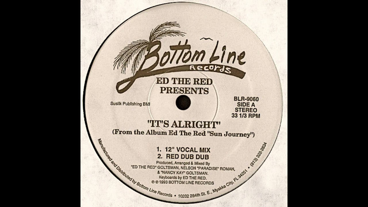 Ed The Red, "It's Alright (Red Dub Dub)"
