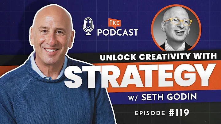 Unlocking Creative Potential with Strategy featuring Seth Godin