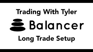 Balancer Crypto BAL Long Setup